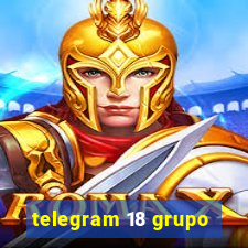 telegram 18 grupo